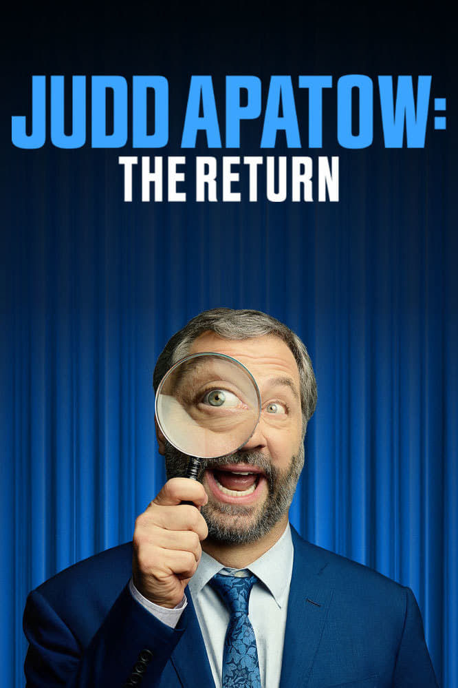 Постер Judd Apatow: The Return